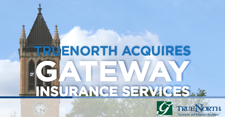 TrueNorth Acquires Gateway Insurance Services