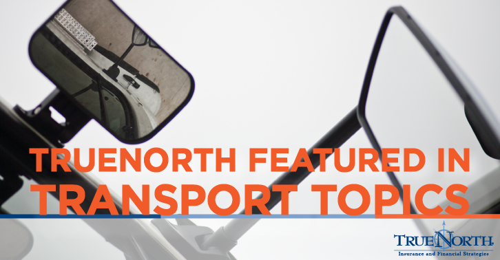 TrueNorth Producers Featured in Transport Topics