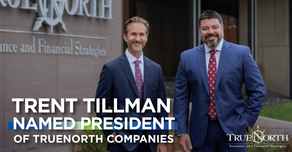 Trent Tillman Named TrueNorth President