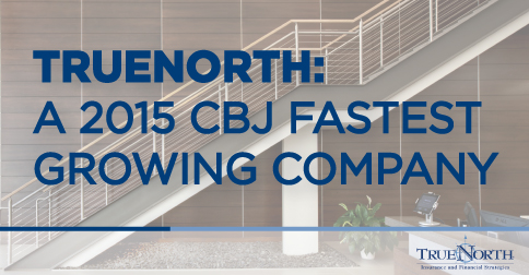 TrueNorth: A 2015 CBJ Fastest Growing Company