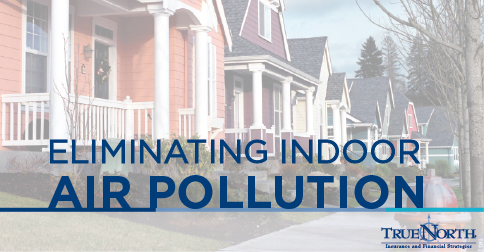 Eliminating Indoor Air Pollution