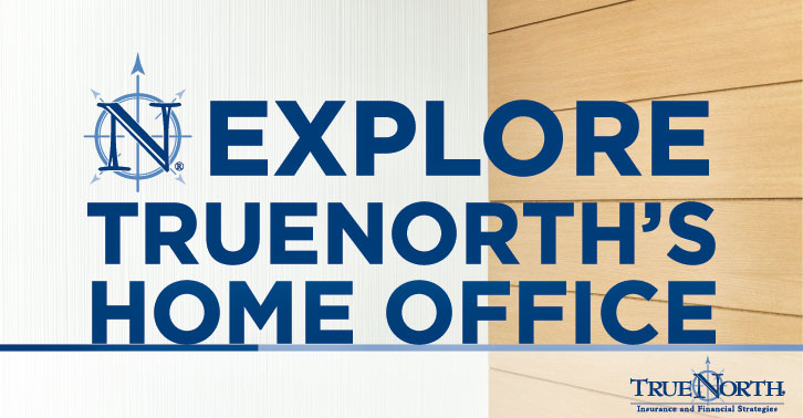 Explore TrueNorth's Home Office