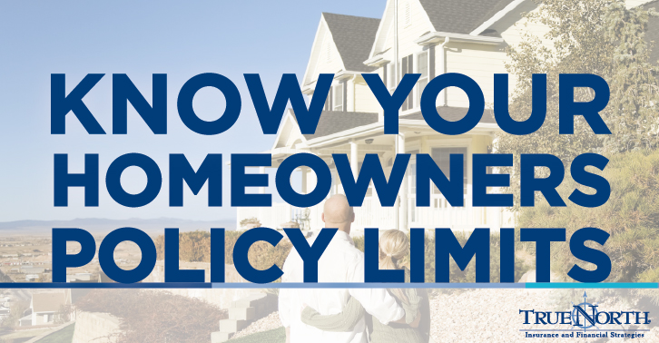 Know Your Homeowners Policy Limits