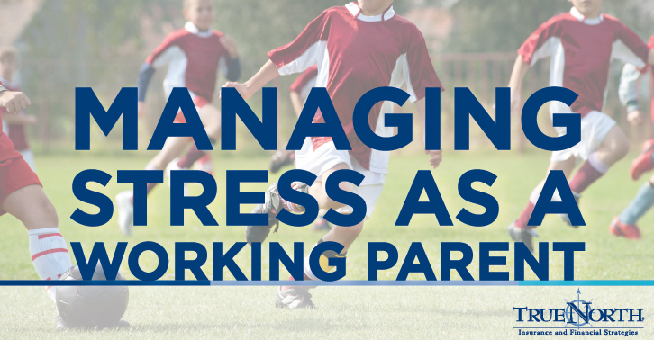 Managing Stress as a Working Parent
