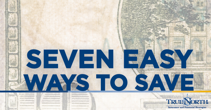 Seven Easy Ways to Save