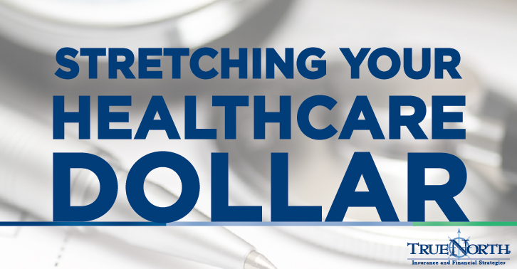 Stretching Your Healthcare Dollar