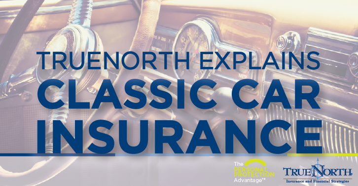 Classic Car Insurance through TrueNorth