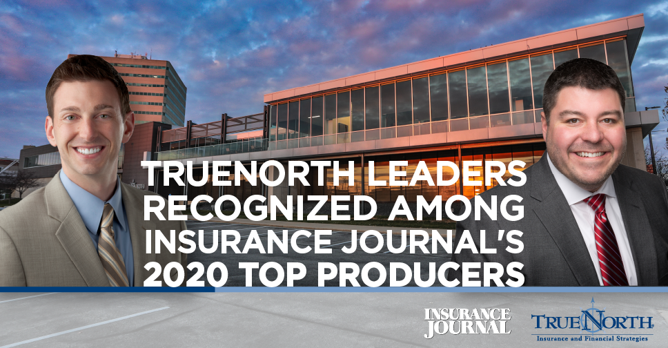 TrueNorth Leaders Recognized Among Insurance Journal's Top Producers