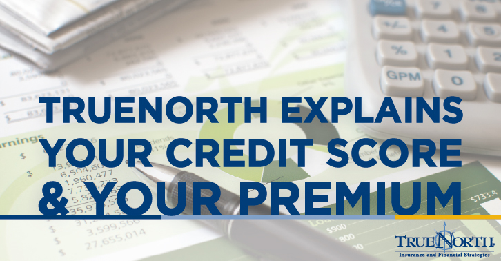 Your Credit Score and Premium