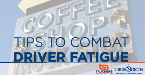 Tips to Combat Driver Fatigue